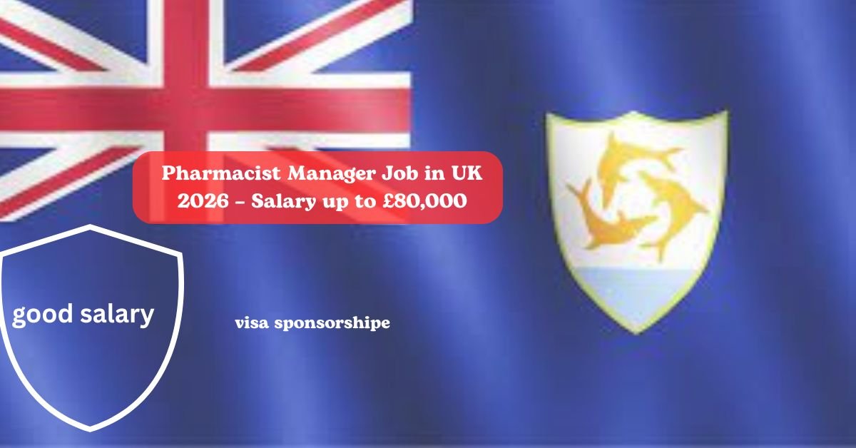 Pharmacist Manager Job in UK 2026 – Salary up to £80,000